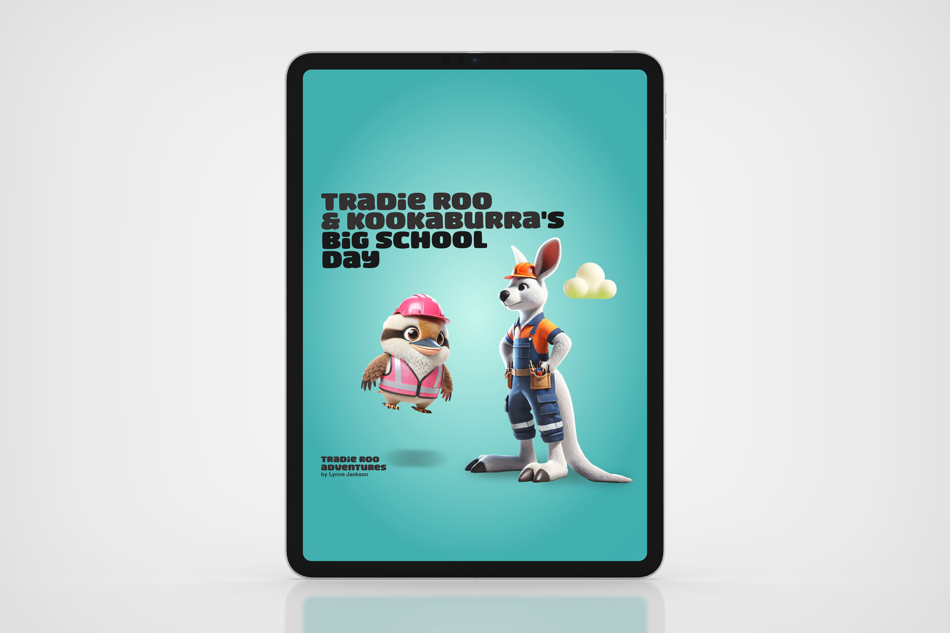 Tradie Roo and Kookaburra's Big School Day iBook