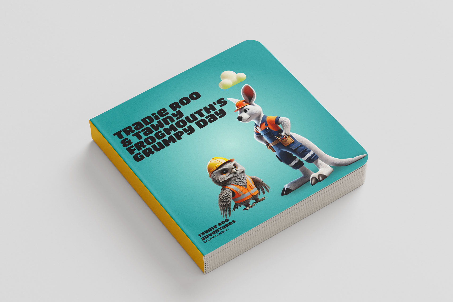 Tradie Roo and Tawny Frogmouth's Grumpy Day Hard Backed Book