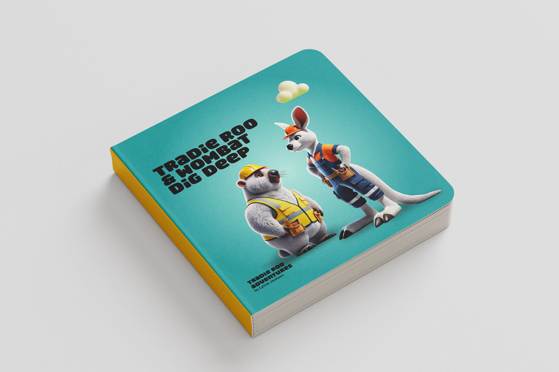 Tradie Roo and Wombat Dig Deep Hard Backed Book