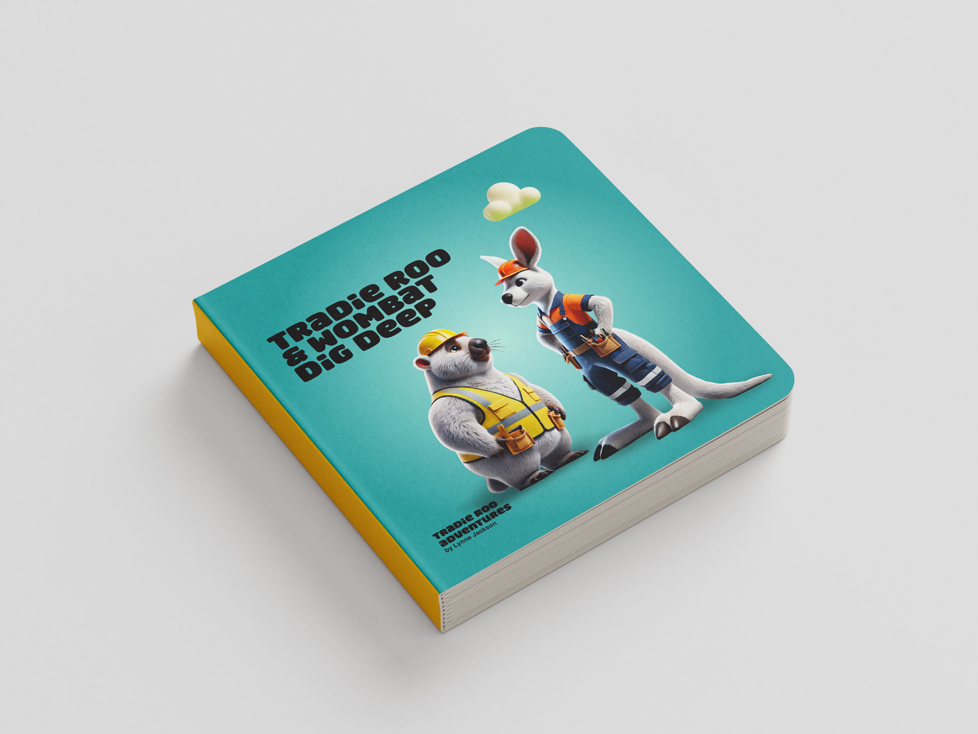 Tradie Roo and Wombat Dig Deep Hard Backed Book